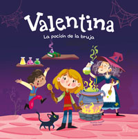 Valentina. La poción de la bruja Valentina. La poción de la bruja