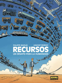 Recursos. Un desafío para la humanidad Recursos. Un desafío para la humanidad
