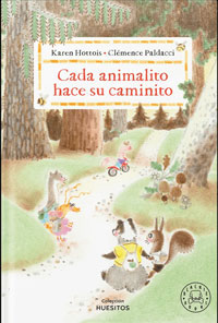 Cada animalito hace su caminito Cada animalito hace su caminito