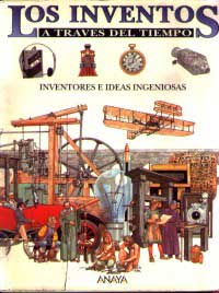 Los inventos : inventores e ideas ingeniosas