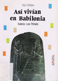Así vivían en Babilonia Así vivían en Babilonia
