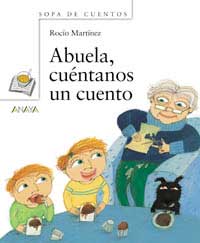 Abuela, cuéntanos un cuento Abuela, cuéntanos un cuento