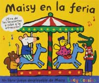 Maisy en la feria : tira de la lengüeta y sube a la atracción Maisy en la feria : tira de la lengüeta y sube a la atracción
