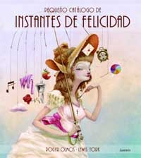 Pequeño catálogo de instantes de felicidad Pequeño catálogo de instantes de felicidad