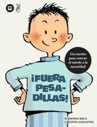 ¡Fuera pesadillas! ¡Fuera pesadillas!