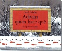 Adivina quién hace qué : un paseo invisible Adivina quién hace qué : un paseo invisible