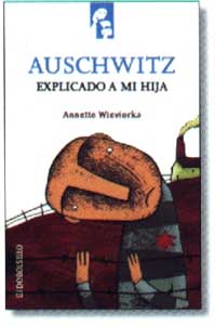 Auschwitz explicado a mi hija