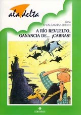 A río revuelto, ganancia de... ¡cabras! A río revuelto, ganancia de... ¡cabras!