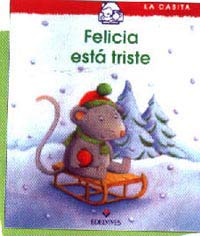 Felicia está triste Felicia está triste