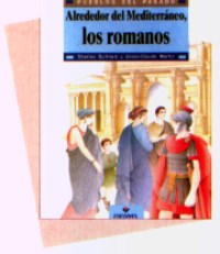 Alrededor del Mediterráneo : los romanos Alrededor del Mediterráneo : los romanos