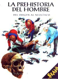 La prehistoria del hombre : del origen al neolítico La prehistoria del hombre : del origen al neolítico