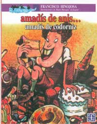 Amadís de anís... Amadís de codorniz Amadís de anís... Amadís de codorniz