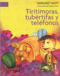 Tiritimoras, tubértifas y teléfonos Tiritimoras, tubértifas y teléfonos