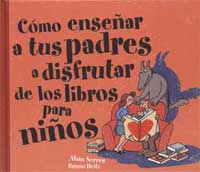 Cómo enseñar a los padres a disfrutar de los libros para niños