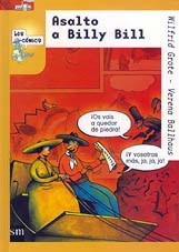 Asalto a Billy Bill Asalto a Billy Bill