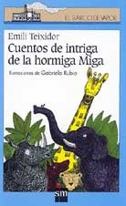 Cuentos de intriga de la hormiga Miga