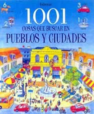 1001 cosas que buscar en pueblos y ciudades 1001 cosas que buscar en pueblos y ciudades