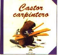 Castor carpintero Castor carpintero